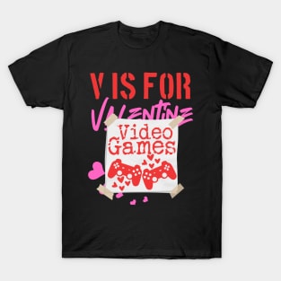 V is for Valentin, Video Games T-Shirt